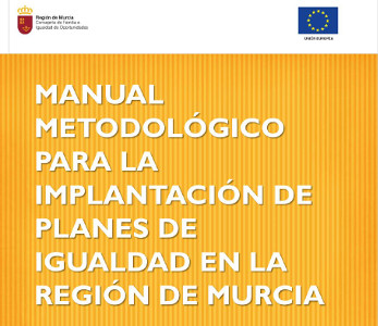 Manual metodológico para la implantacion de planes de Igualdad en la Región de Murcia