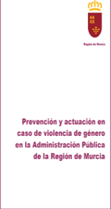 Protocolo de Actuación para la prevención del acoso sexual y por razón de sexo en el ámbito de la Admon. Pbca. de la Reg. de Murcia
