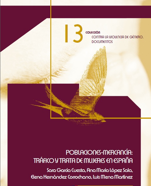 Poblaciones-Mercancía: Tráfico y Trata de Mujeres en España 2011