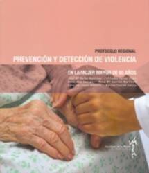 Protocolo Regional de Prevención y Detección de la Violencia en la Mujer Mayor de 65 Años